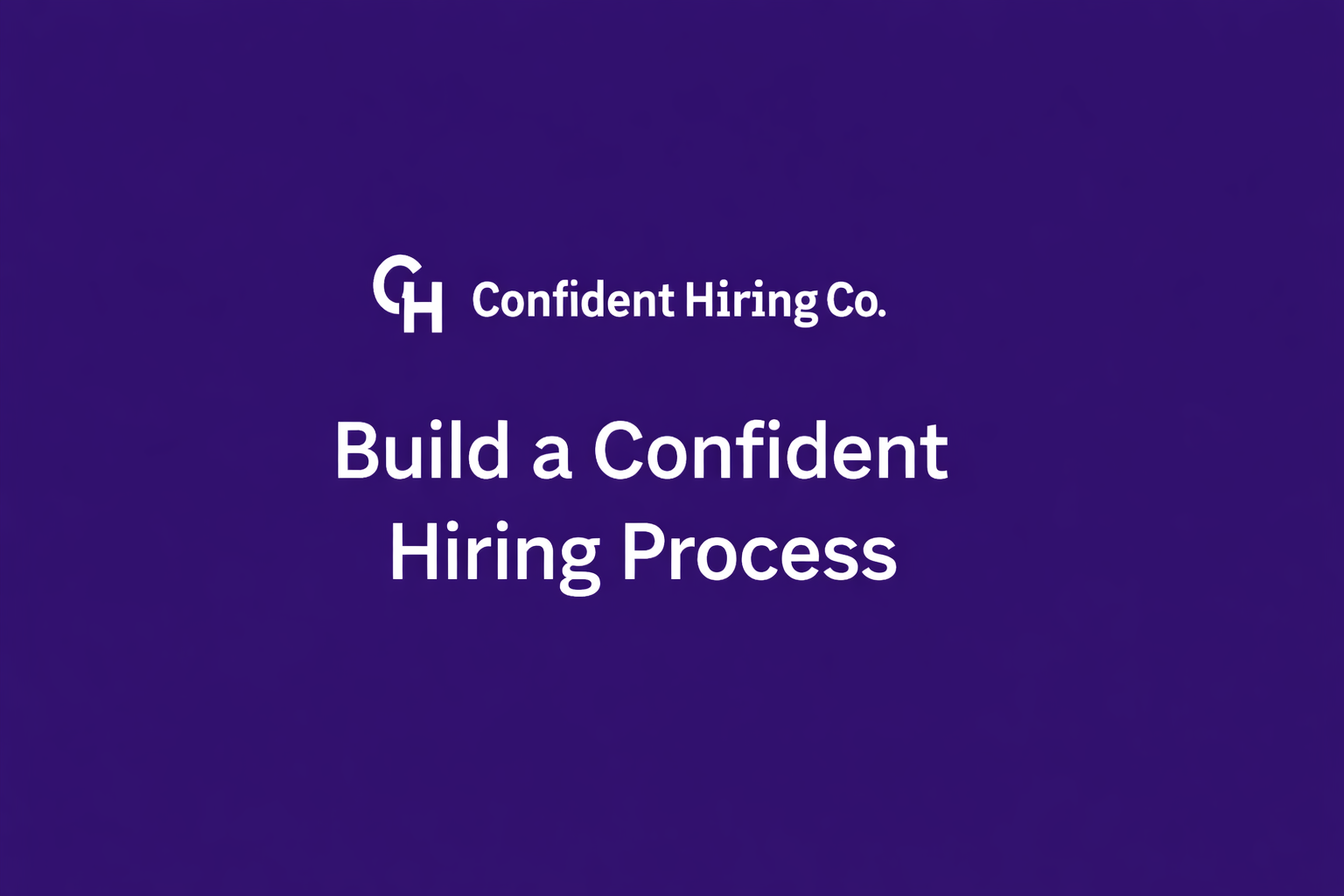 Recruitment Process Consultant for Creative & Tech Teams | Confident ...